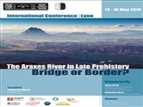 International Conference: The Araxes River in Late Prehistory: Bridge or Border